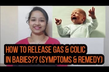 How to relieve Gas & Colic in Babies?|| Home remedies and Prevention||