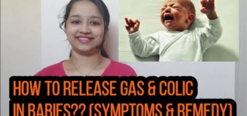 How to relieve Gas & Colic in Babies?|| Home remedies and Prevention||