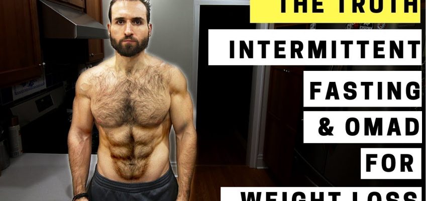 Intermittent Fasting + The OMAD Diet For Weight Loss and Fat Loss – THE TRUTH