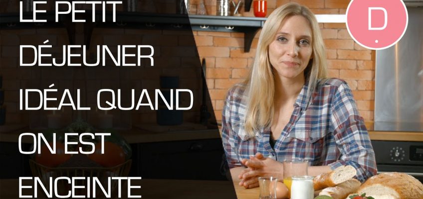 Le petit déjeuner idéal pendant la grossesse – Question Nutrition