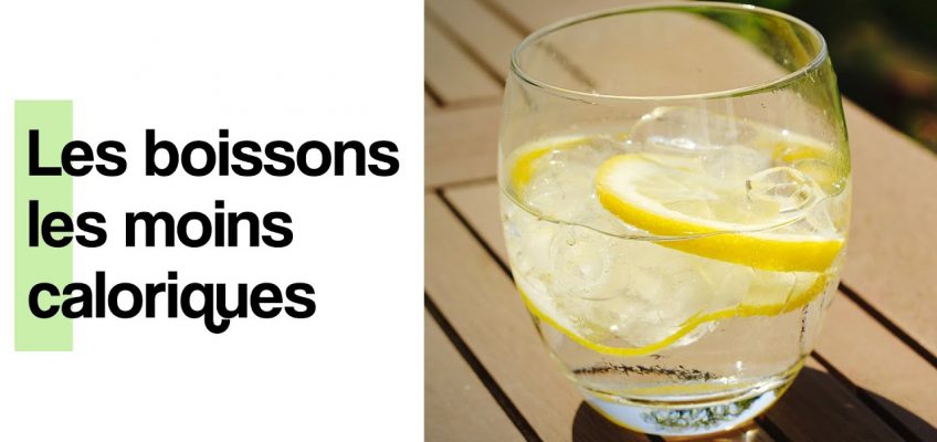 Les boissons les moins caloriques – Coaching Nutrition