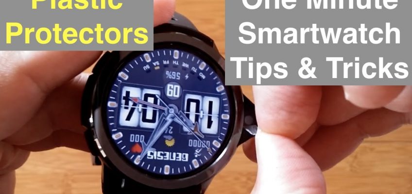 One Minute Tips & Tricks for Android, Health, and Fitness Smartwatches: Removing Plastic Protectors