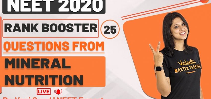 Rank Booster Questions From Mineral Nutrition For NEET 2020 | NEET Biology | Vedantu
