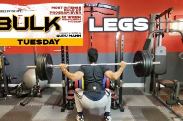 Tuesday – Legs | BULK | Mass Building Program  | Guru Mann | Health & Fitness