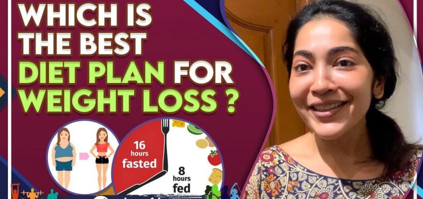 Which is the Best Diet Plan For Weight Loss ? |  Ramya