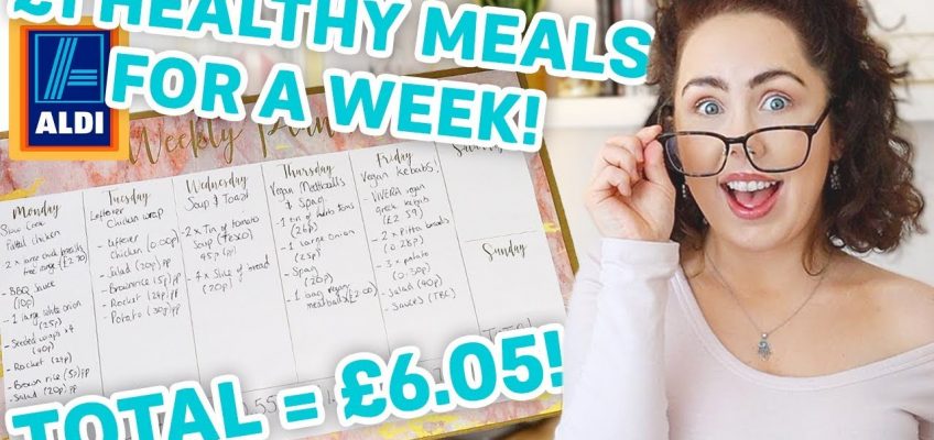 £6.00 Weekly Meal Plan | EASY Healthy Eating On a Tight Budget 2020