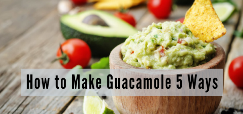 How to Make Guacamole 5 Ways | Health Stand Nutrition