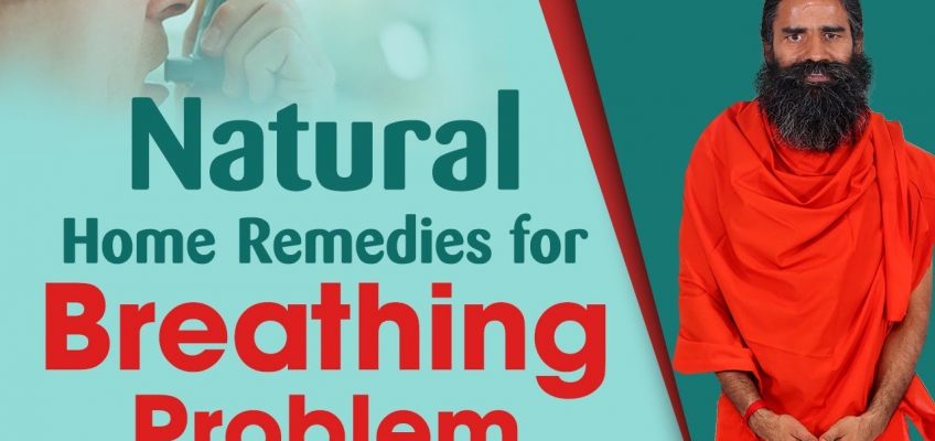 Natural Home Remedies for Breathing Problem | Swami Ramdev