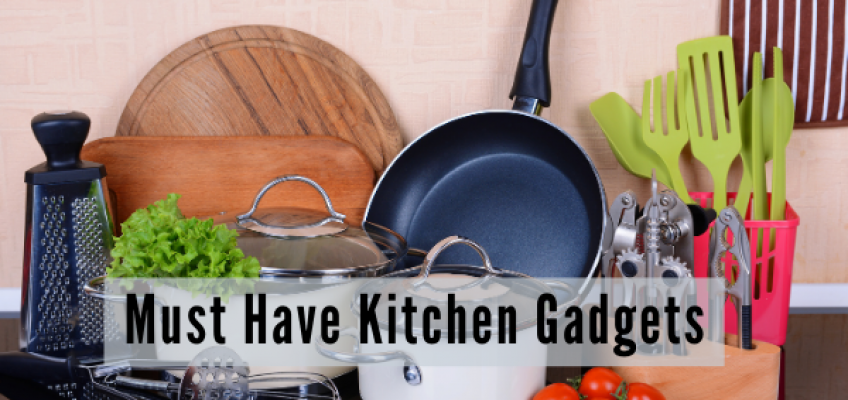 Must Have Kitchen Gadgets | Health Stand Nutrition