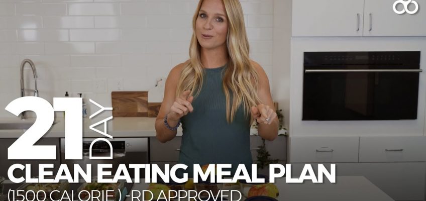 21 Day Clean Eating Meal Plan 1500 Calorie RD Approved