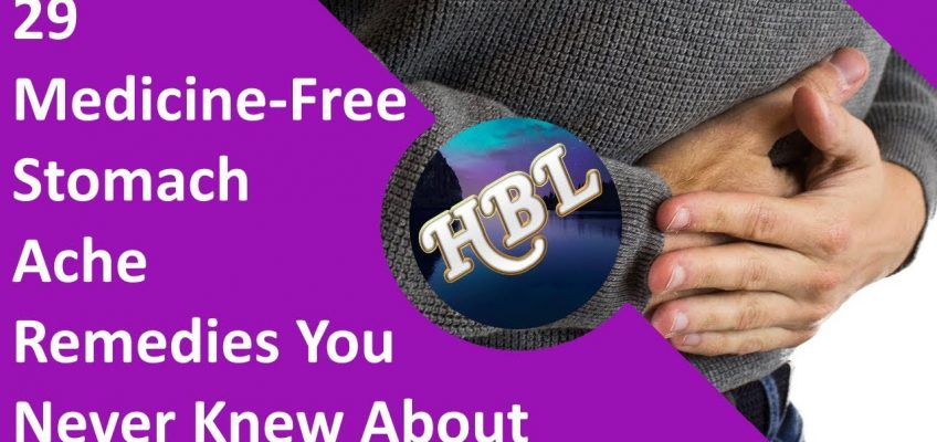 29 Medicine Free Stomach Ache Remedies You Never Knew About