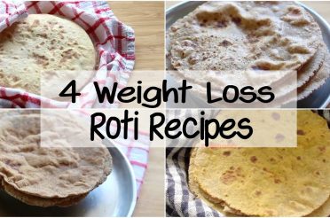 4 Easy Weight Loss Roti Recipes | Diet Plan To Lose Weight Fast | Skinny Recipes