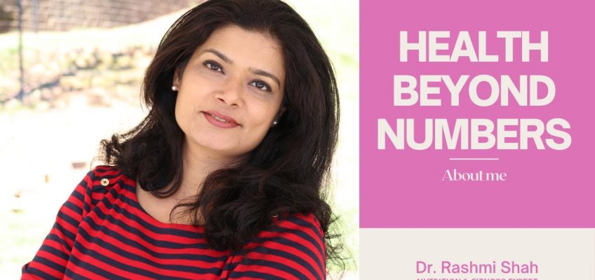 About Dr. Rashmi Shah – My Approach Towards Health And Fitness..