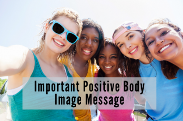 Important Body Image Mesage For Parents
