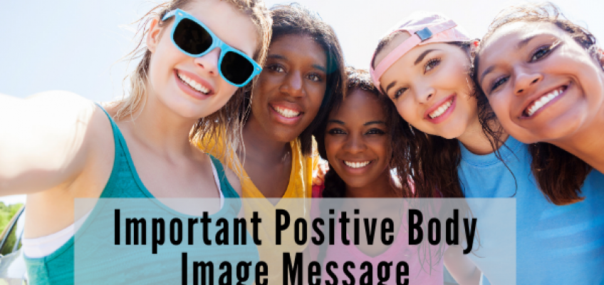 Important Body Image Mesage For Parents