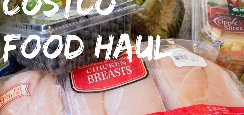 COSTCO FOOD HAUL – CLEAN EATING