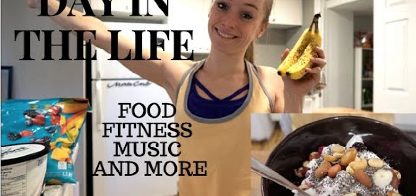 Day in the life ft  FITNESS, MUSIC, HEALTHY EATING and more!