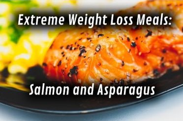 Extreme Weight Loss Meals – Salmon and Asparagus