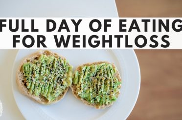 FULL DAY OF EATING FOR WEIGHTLOSS