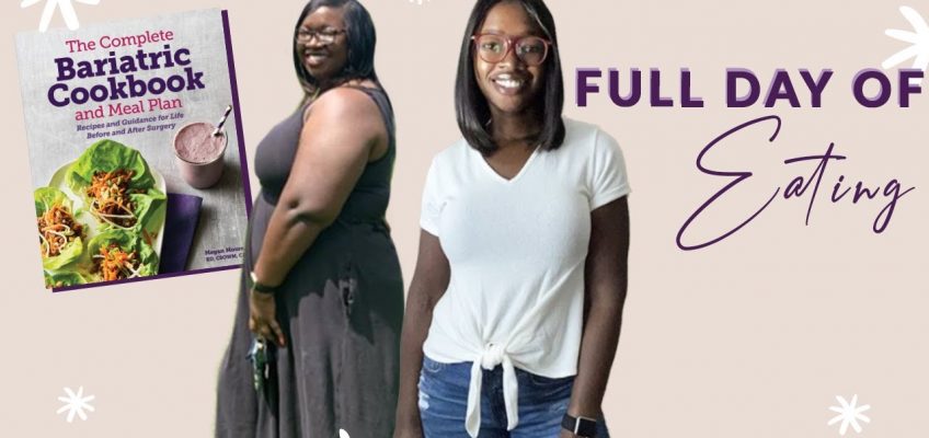 FULL DAY OF EATING | Healthy Meals for Weight Loss after Bariatric Surgery