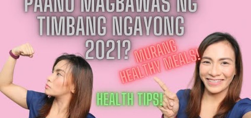 GAWIN ITO PARA MABAWASAN ANG TIMBANG! | BUDGET HEALTHY MEALS | PAANO MAGPAPAYAT