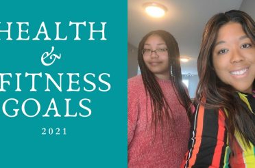 HEALTH + FITNESS GOALS FOR 2021| UNAPOLOGETICALLY QUEEN