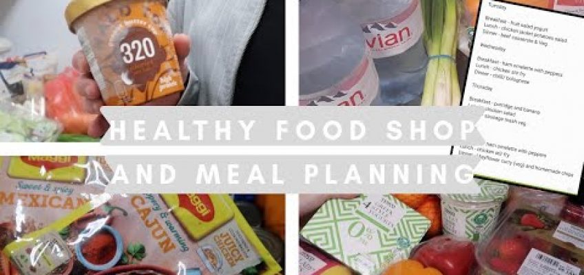 HEALTHY FOOD SHOP 2021 & MEAL PLANNING | CHLOE HUGGINS