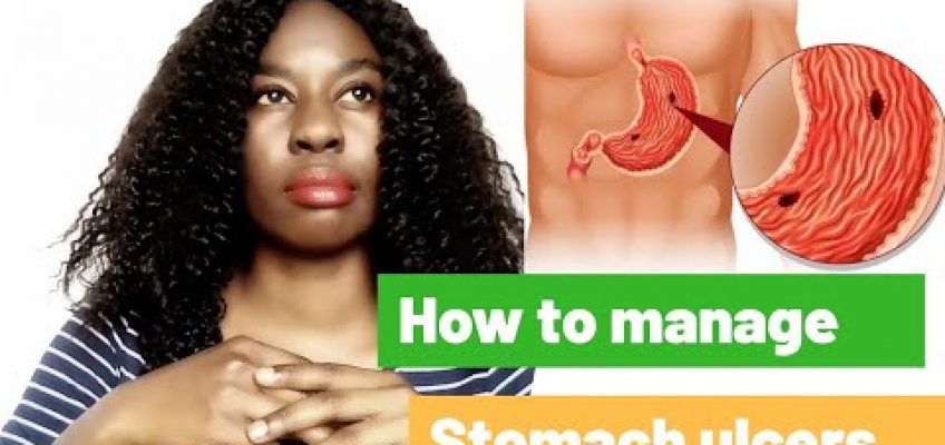 HOW TO MANAGE STOMACH ULCERS|| Nutrition Management.