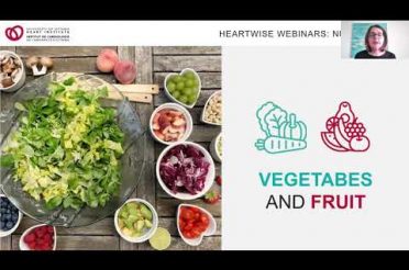 HeartWise Webinar: “Nutrition 101,” presented by Registered Dietitian Kathleen Turner