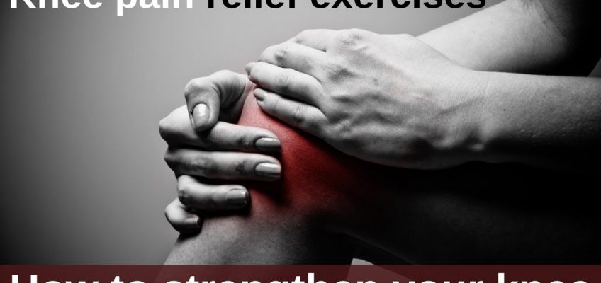Knee pain relief exercises | How to strengthen your knee