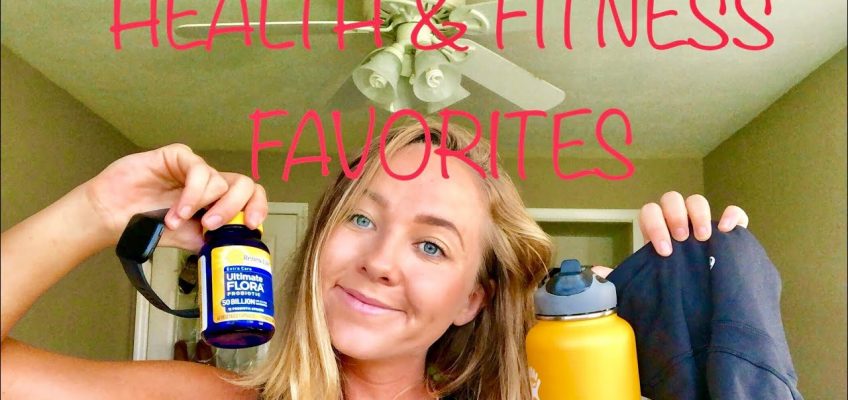 MY HEALTH AND FITNESS FAVORITES
