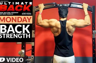 Monday – BACK STRENGTH | Ultimate Back | Guru Mann | Health & Fitness
