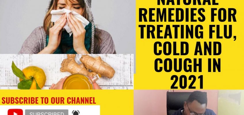 NATURAL REMEDIES FOR TREATING FLU, COLD AND COUGH  CHEST INFECTIONS NATURAL REMEDIES AT HOME IN 2021