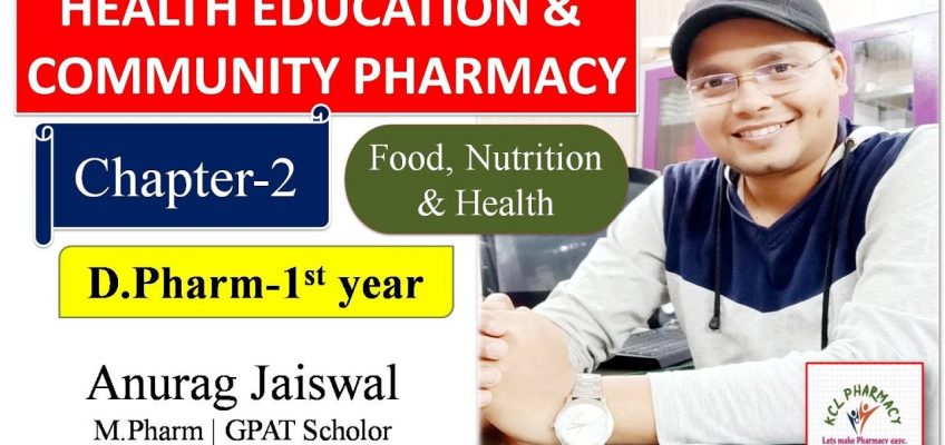 Nutrition and Health | Chapter-2 | Health Education & Community Pharmacy | D.Pharm 1St year