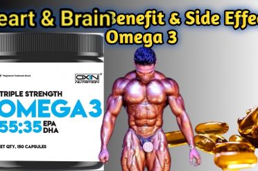 Omega 3 Benefit & Side Effect Oxin Nutrition [Hart & Brain] By Ajinkya Madan