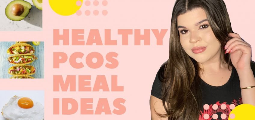 PCOS DIET FOR WEIGHT LOSS (quick and easy healthy balanced meals)