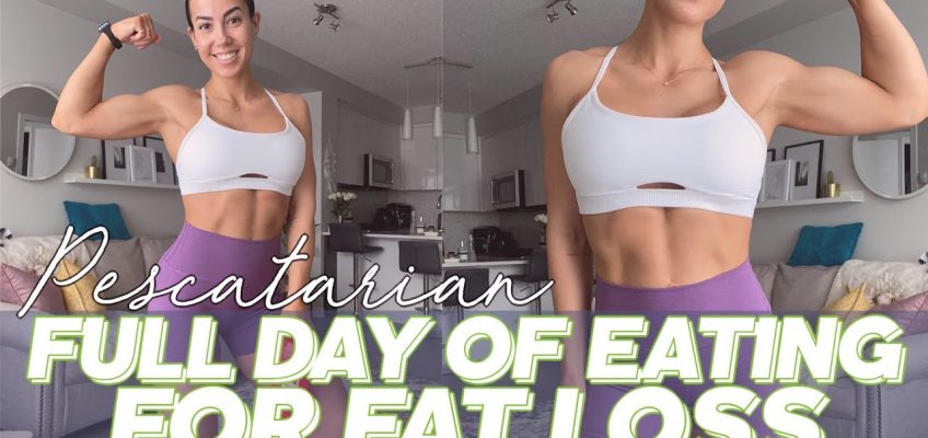 Pescatarian Full Day of Eating For Fat Loss!