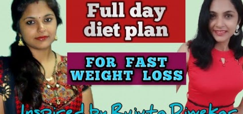 RUJUTA DIWEKAR'S WeightLoss Diet plan ॥ RUJUTA DIWEKAR'S Healthy Indian diet plan to Lose Weight