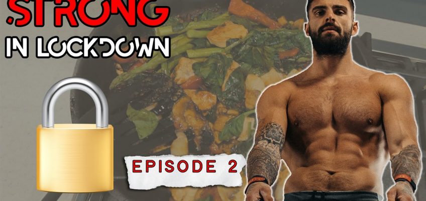 Strong in Lockdown Series | Ep.2 Nutrition