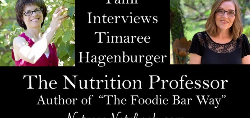 Tami interviews  Timaree Hagenburger – The Nutrition Professor –  Nutmeg Notebook Live