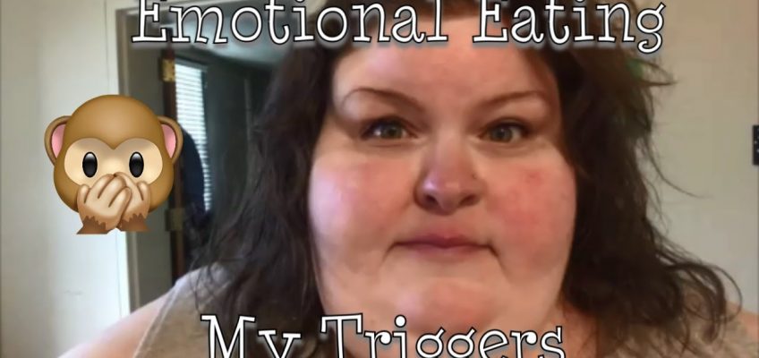 Weight Loss Vlog #1 – Emotional Eating & Triggers