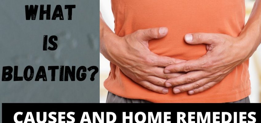 What Is Bloating? How To Get Rid of it? Causes And Home Remedies.