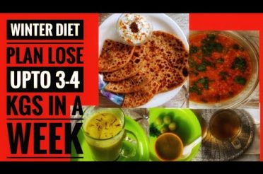 Winter Diet Plan Lose Upto 3-4 Kgs in a Week#weightloss#easytofollow