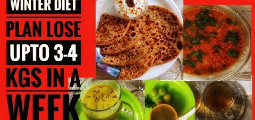 Winter Diet Plan Lose Upto 3-4 Kgs in a Week#weightloss#easytofollow