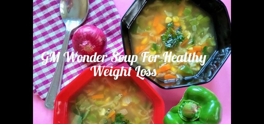 Wonder Soup For Healthy Weight Loss || GM Diet Soup Recipe