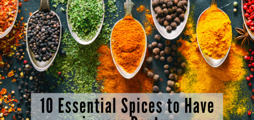 10 Essential Spices to Have for your Pantry