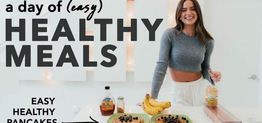 A day of eating | Easy Healthy Meals for 2021