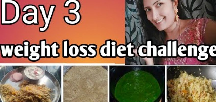 Day 3 weight loss diet challenge //3kgs weight loss in one week#weightlosstips
