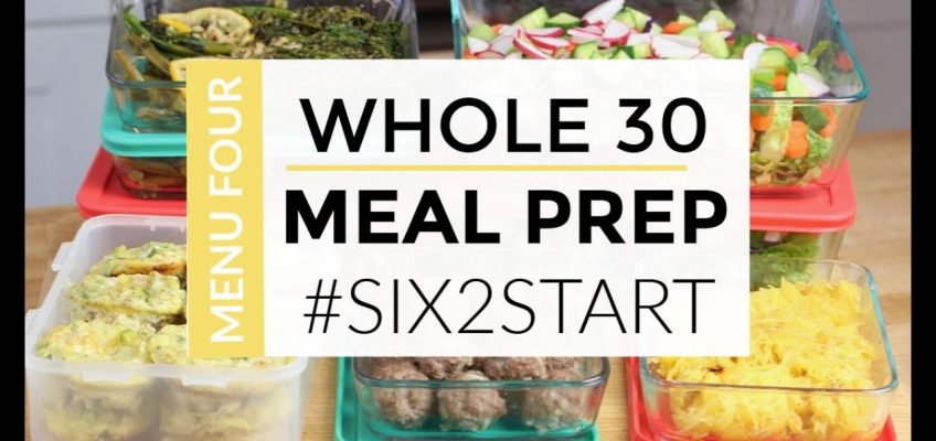 Healthy Meal Prep | Whole 30 Menu | #SIX2START