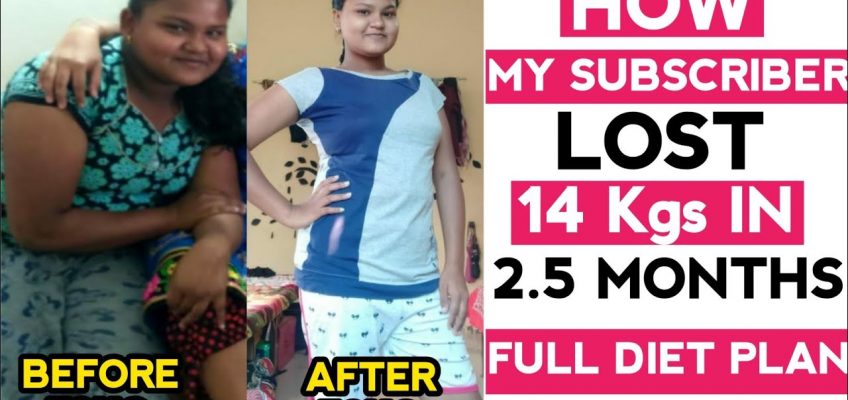How My Subscriber Lost 14kg In Just 2.5 Months || Diet Plan Followed During Her Transformation